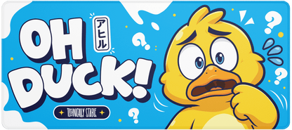 Oh Duck!