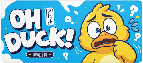 Oh Duck!
