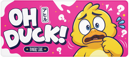 Oh Duck!
