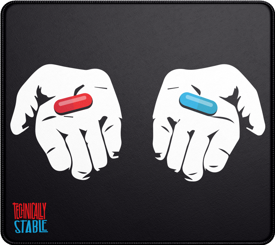 Red Pill Blue Pill